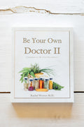 Be Your Own Doctor II